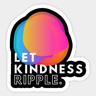 Ripple Kindness Sticker